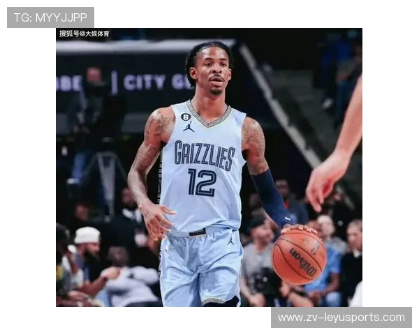 灰熊瞄准锋线补强，莫兰特焕发新战力的关键布局